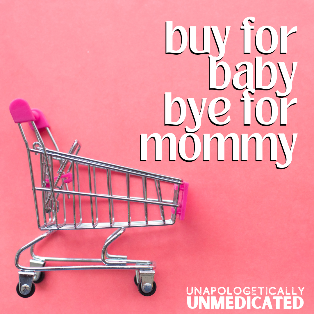 84: Buy for baby, bye for mommy, with Andrea Haskins
