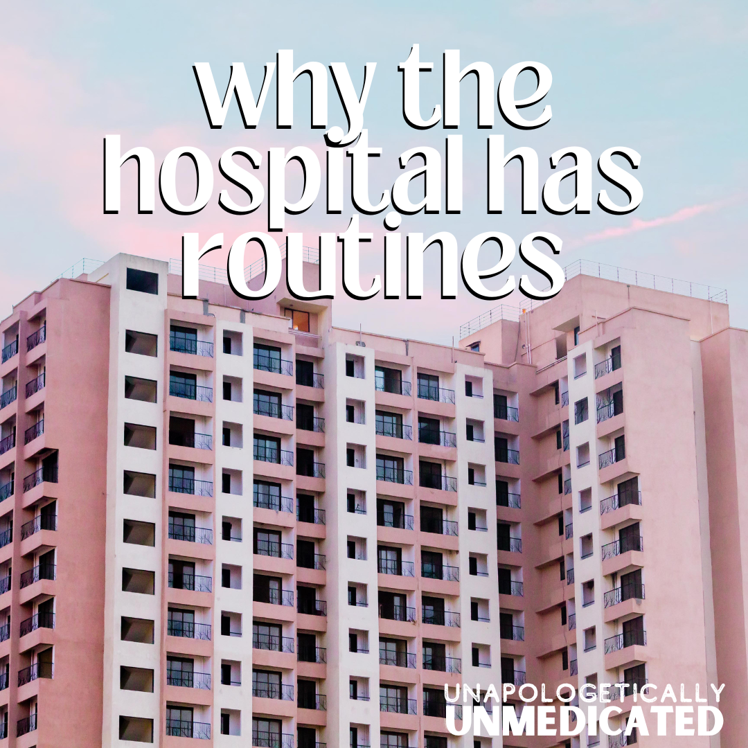 86: Why the hospital has routines